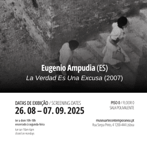La verdad es una excusa. Expo. 2025. Mupi. Chiado